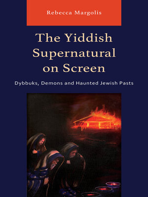 cover image of The Yiddish Supernatural on Screen